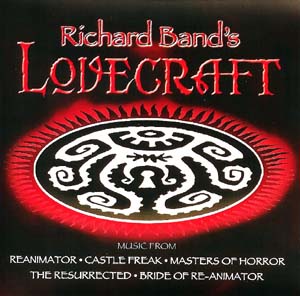 Richard Band's Lovecraft- Soundtrack details 